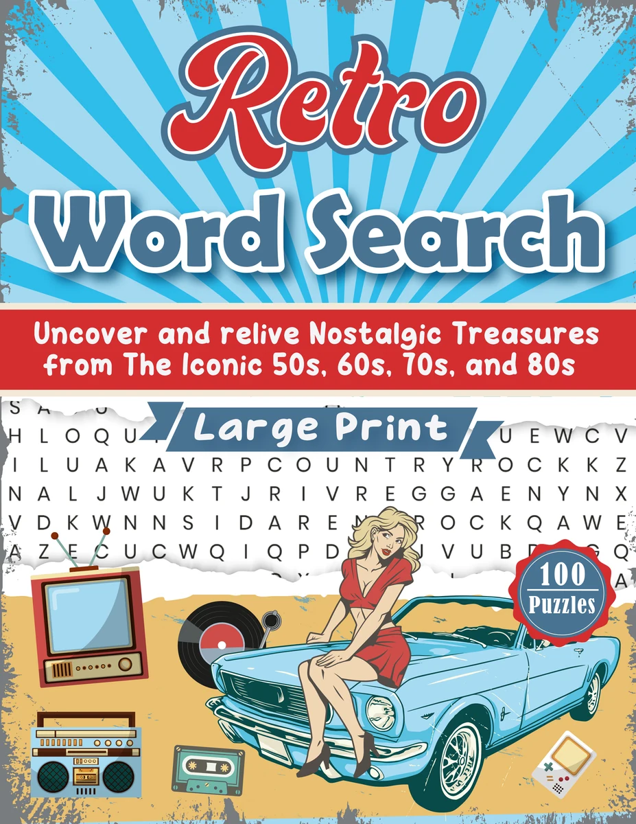 Cover of Retro Word Search: red script lettering on a blue sunburst above a woman sitting on a light blue convertible, with a vintage TV, record, boombox and cassette, a Large Print banner and a 100 Puzzles badge.